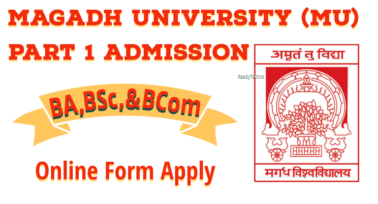 Magadh University (MU) Part 1 Admission 2023 Apply Online
